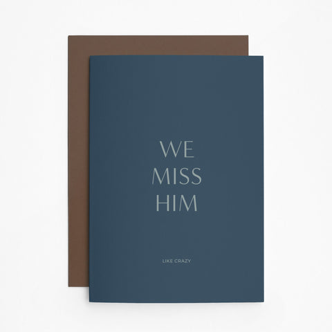 Trauerkarte 'We miss him' heartfelt