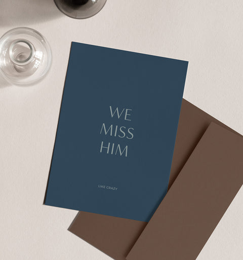 Trauerkarte 'We miss him' heartfelt