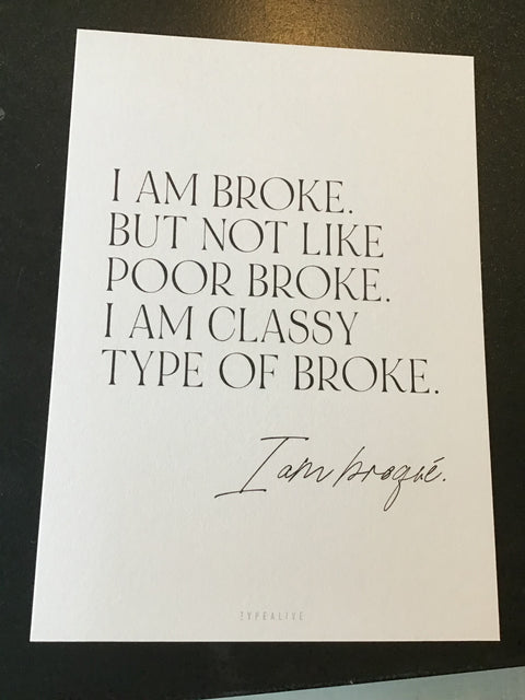 Postkarte 'I am broke / Broqué' typealive