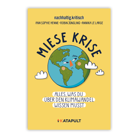 Buch 'Miese Krise' Ann-Sophie Henne, Robin Jüngling, Annika Le Large / KATAPULT Verlag