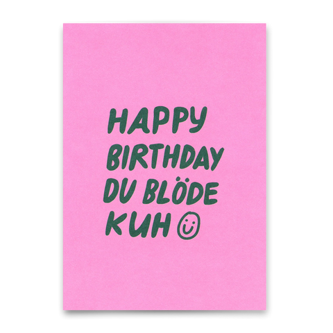 Postkarte 'Happy Birthday du blöde Kuh'