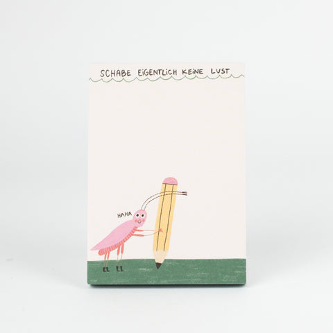 Notizblock 'Schabe eigentlich keine Lust' Slinga
