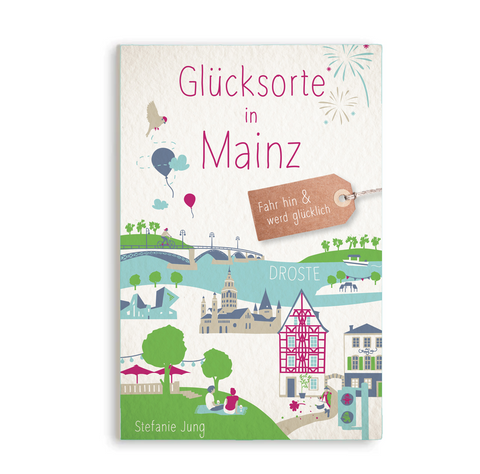 Stadtratgeber 'Glücksorte in Mainz' Stefanie Jung