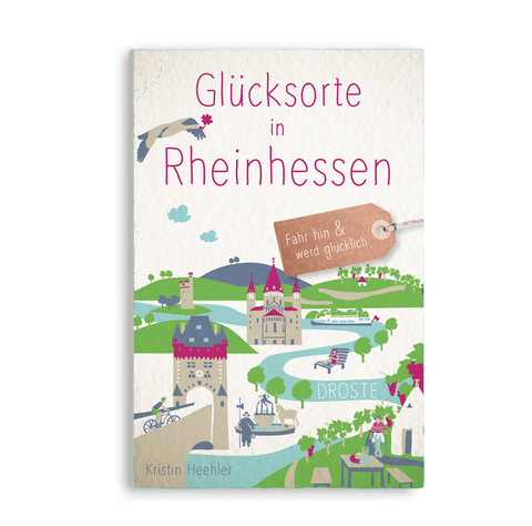Stadtratgeber 'Glücksorte in Rheinhessen' Kristin Heehler