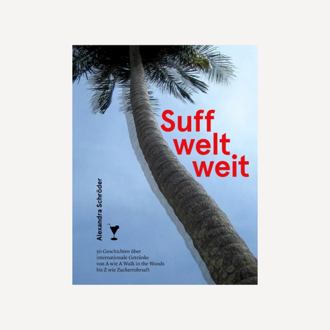 Buch 'Suff weltweit' Alexandra Schröder