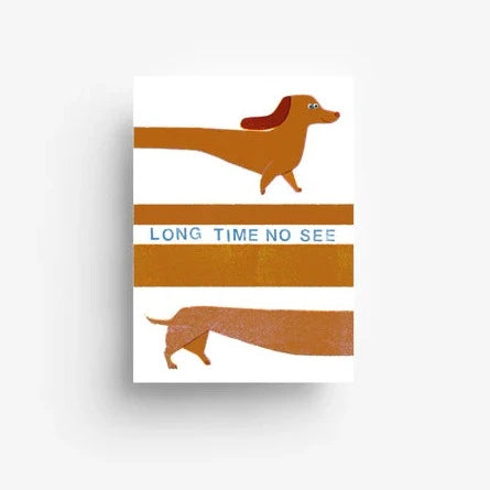Postkarte 'Long time no see' – Dackel jungwiealt