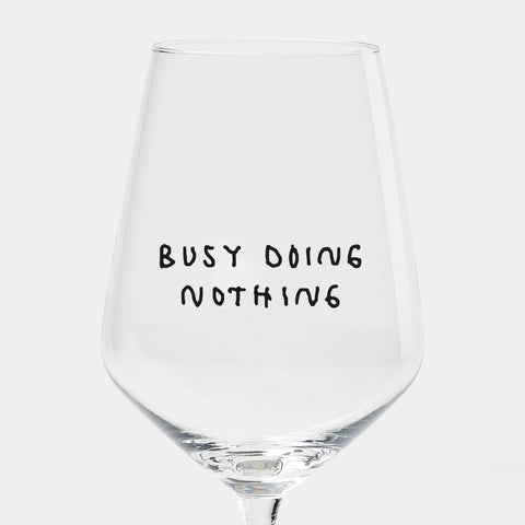 Weißweinglas 'Busy Doing Nothing' edition selekkt