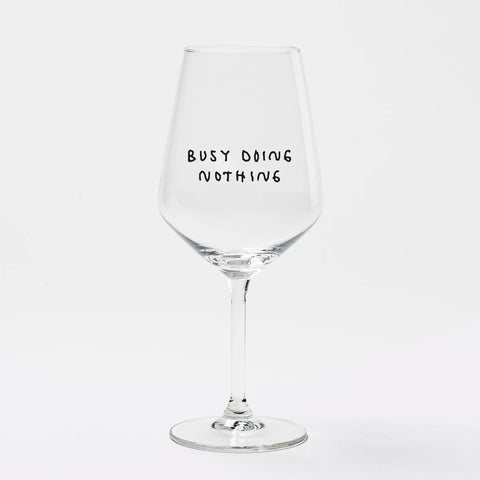 Weißweinglas 'Busy Doing Nothing' edition selekkt