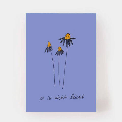 Postkarte 'Es ist nicht leicht' – Gänseblümchen Slinga