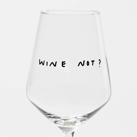 Weißweinglas 'Wine not?' edition selekkt