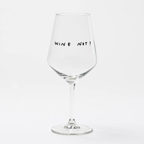 Weißweinglas 'Wine not?' edition selekkt