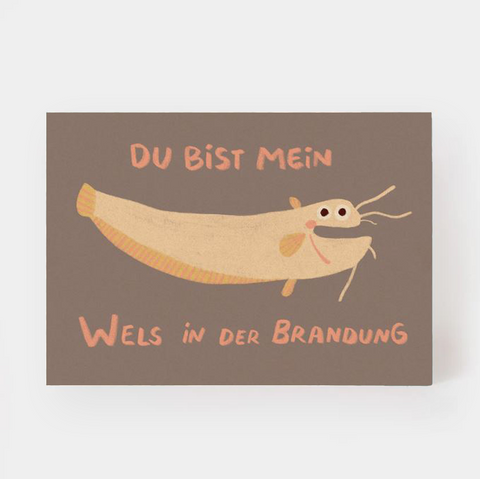 Postkarte 'Du bist mein Wels in der Brandung'