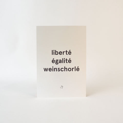 Print DIN A4 'Liberté, Egalité, Weinschorlé'