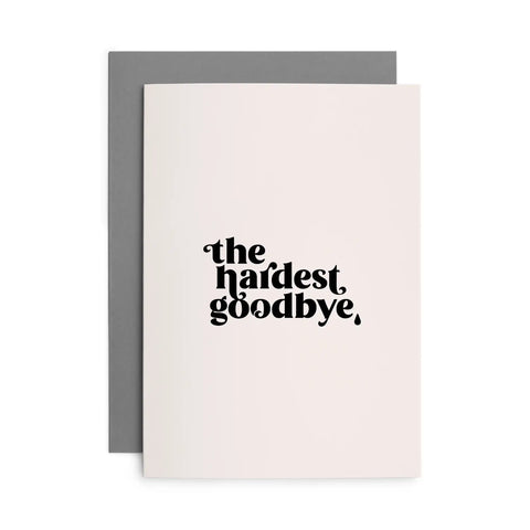 Trauerkarte 'the hardest goodbye'