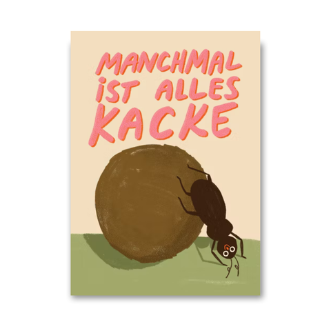 Postkarte 'Manchmal ist alles kacke' Slinga