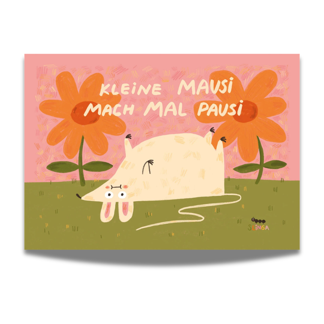 Print DIN A4 'Kleine Mausi mach mal Pausi' Slinga