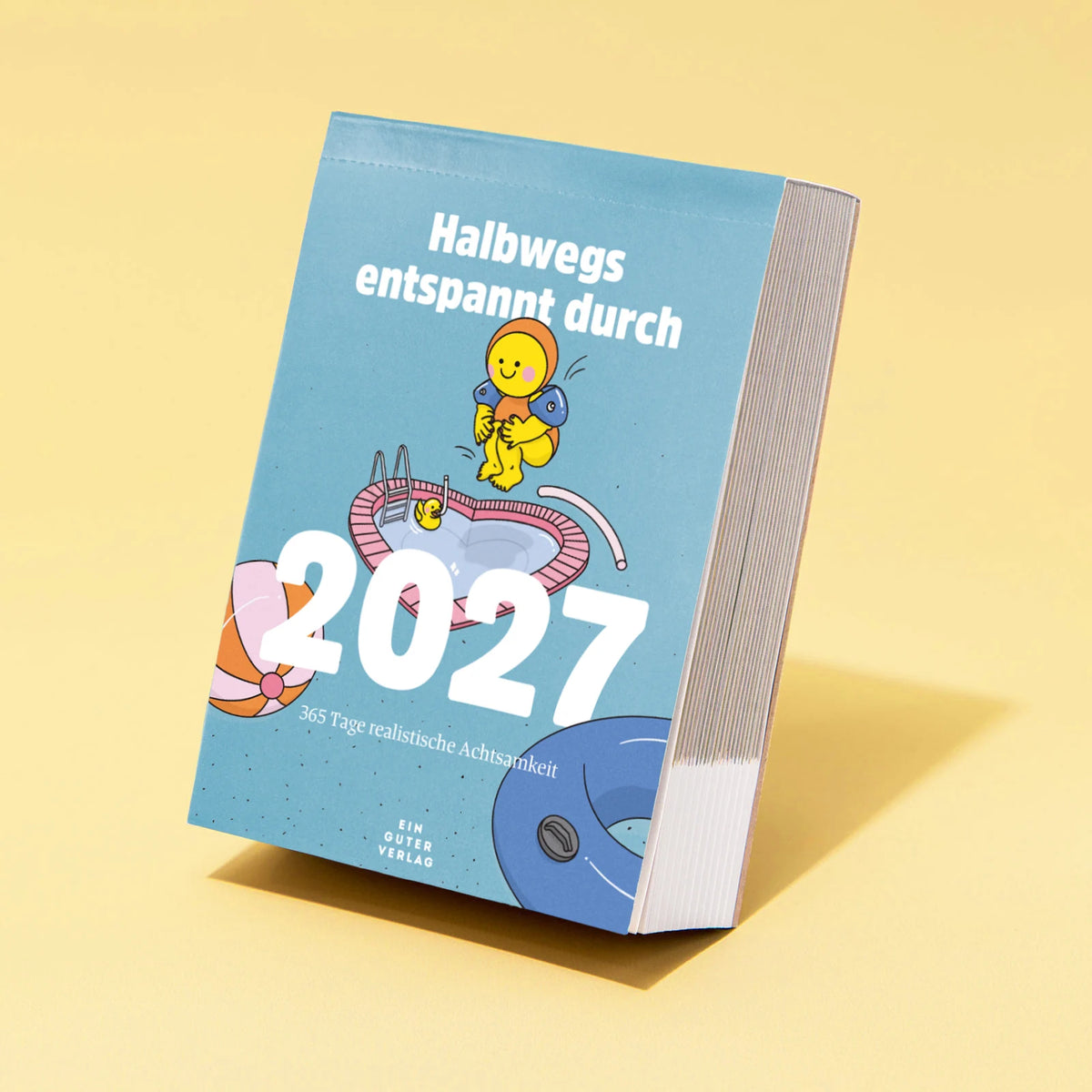 Abreißkalender 'Halbwegs entspannt durch 2027' Ein Guter Plan