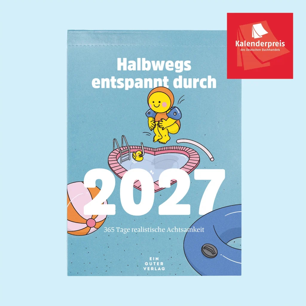 Abreißkalender 'Halbwegs entspannt durch 2027' Ein Guter Plan