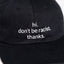 Cap 'hi. don't be racist. thanks.' - schwarz Arrel
