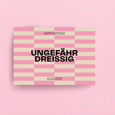 Postkarte 'Ungefähr Dreissig'