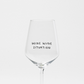 Weißweinglas 'Wine Wine Situation' edition selekkt