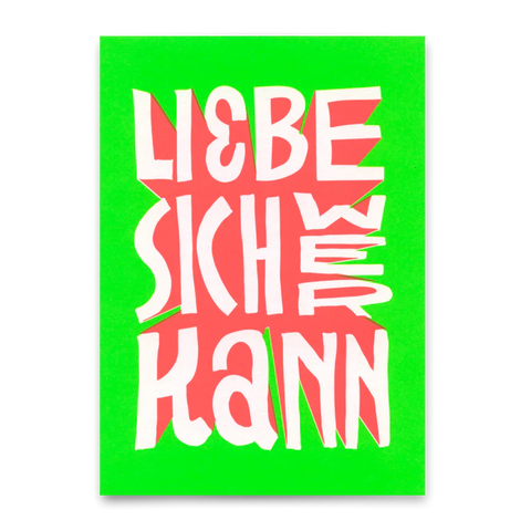 Postkarte 'Liebe sich wer kann'