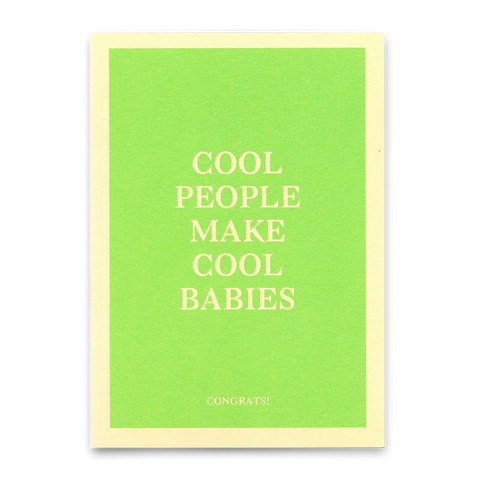 Postkarte 'Cool people make cool babies'