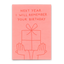 Postkarte 'Next year I will remember your birthday' Deli Cards