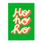 Postkarte 'Ho ho ho' – rot und weißer Schriftzug/grüner Hintergrund