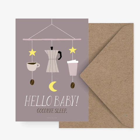 Postkarte 'Hello baby, goodbye sleep'
