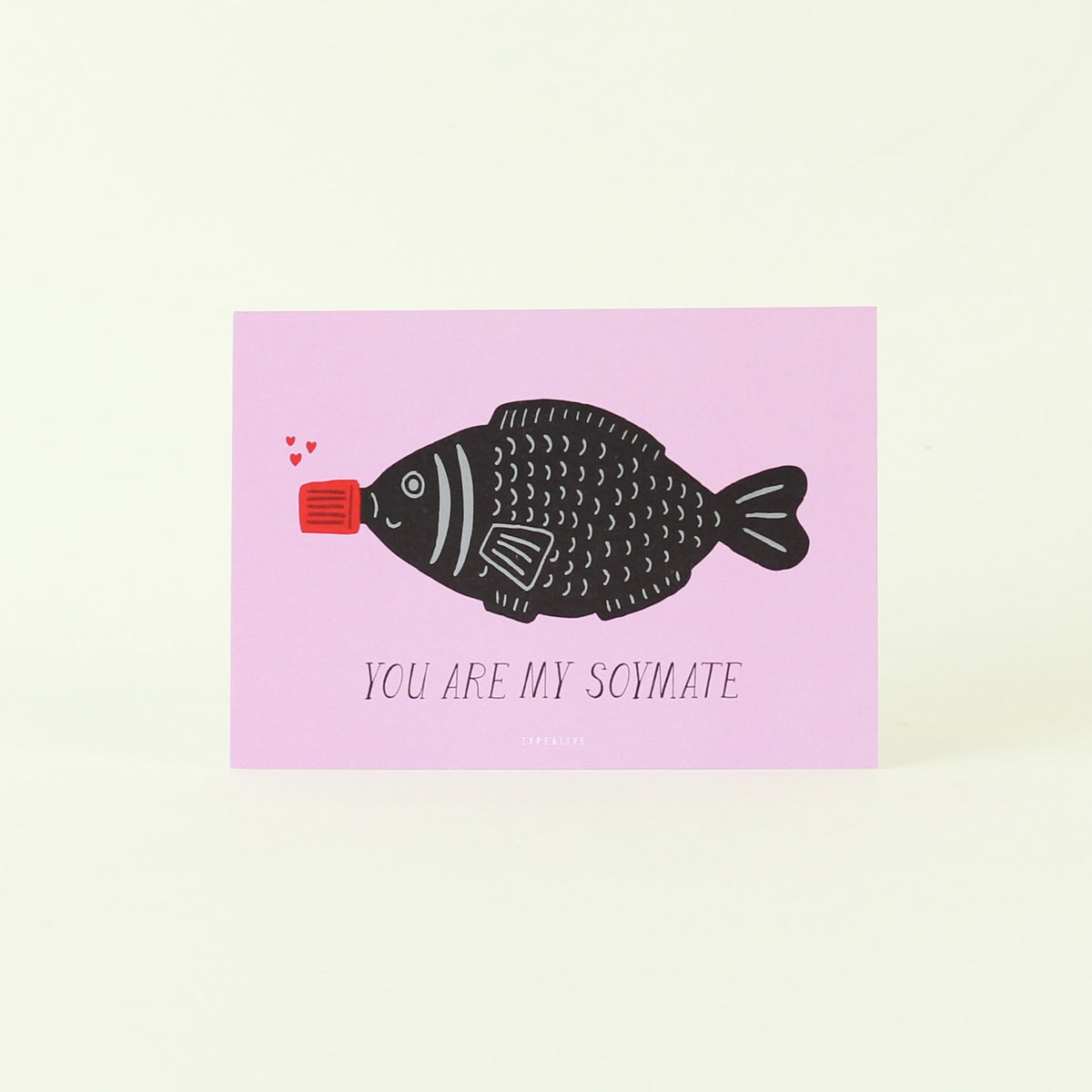 Postkarte 'You are my soymate' typealive