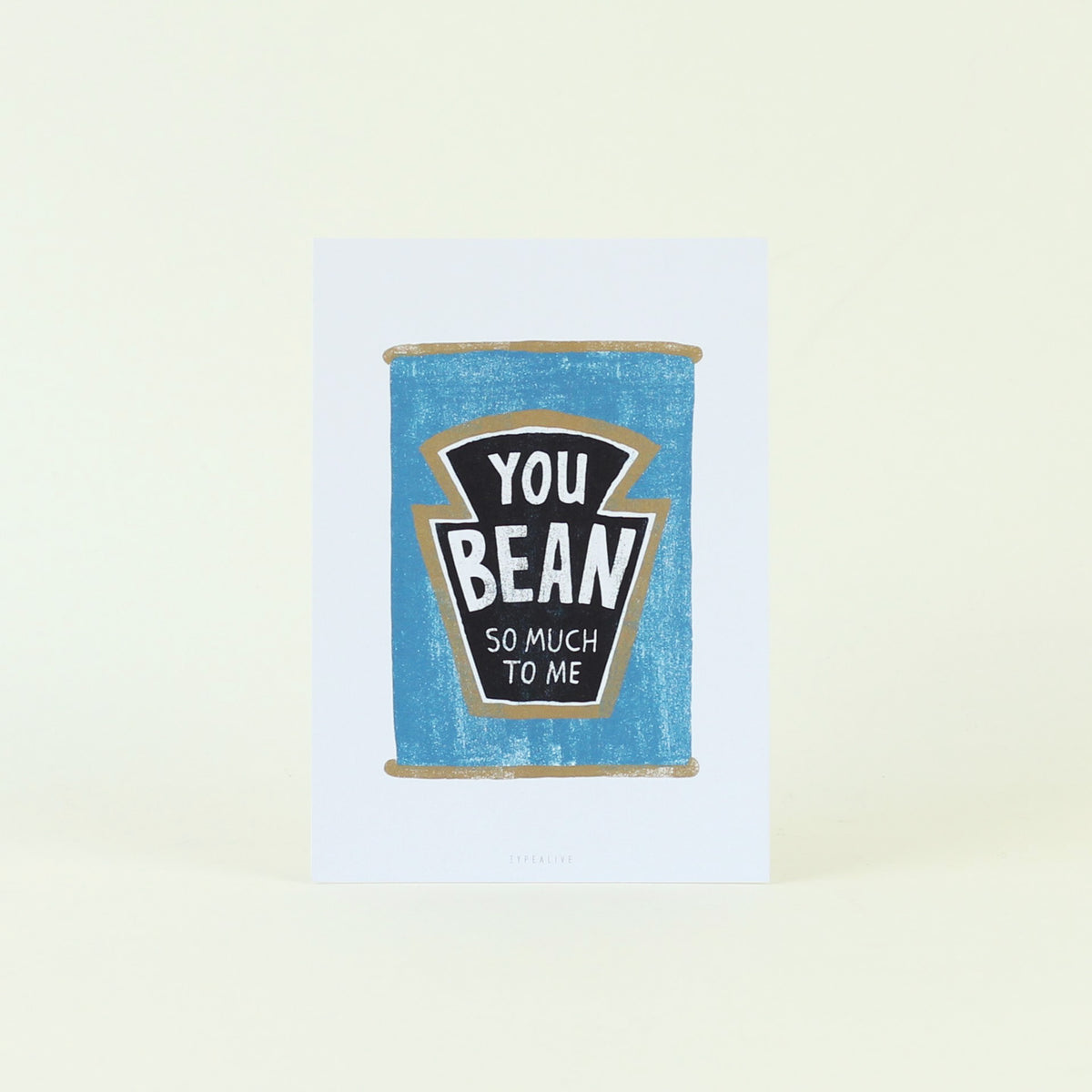 Postkarte 'You bean so much to me' typealive