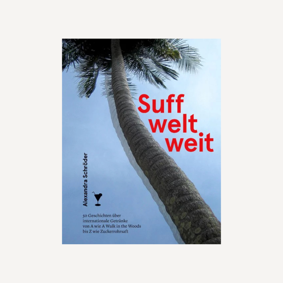 Buch 'Suff weltweit' Alexandra Schröder