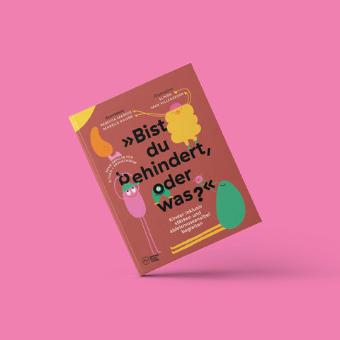 Buch 'Bist du behindert, oder was?' Familiar Faces Verlag