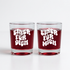 Schnapsglas-Set "Einer für dich. Einer für mich." Kneipenhorst