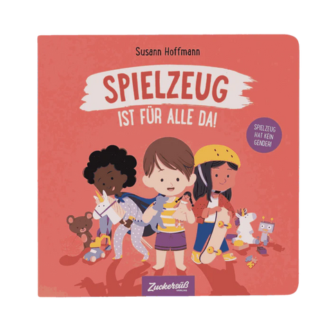 Buch 'Spielzeug ist für alle da!' Zuckersüß Verlag