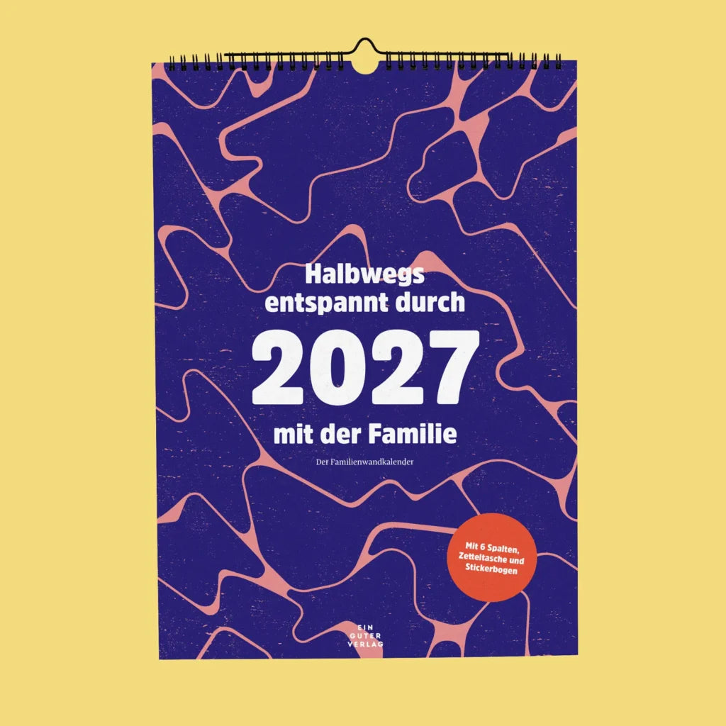 Familienkalender 'Halbwegs entspannt durch 2027 mit der Familie' Ein Guter Plan
