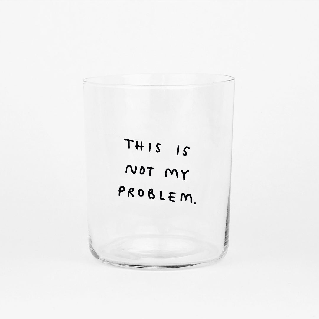 Glas 'This Is Not My Problem' – 500ml Yahya Studio
