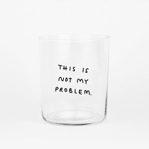 Glas 'This Is Not My Problem' – 500ml Yahya Studio