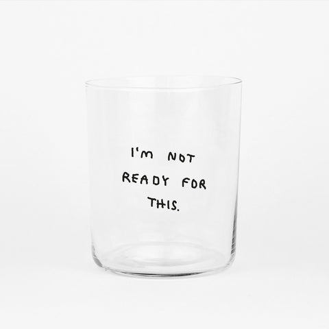 Glas 'I'm Not Ready For This' – 500ml Yahya Studio