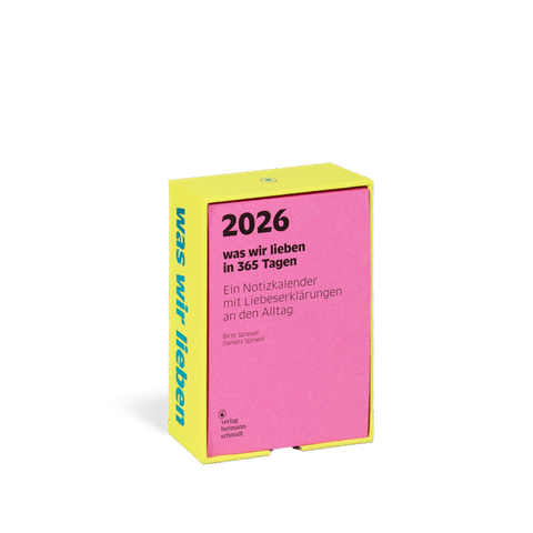 Notizkalender 'was wir lieben: in 365 Tagen' – 2026 Birte Spreuer, Daniela Spinelli / Verlag Hermann Schmidt