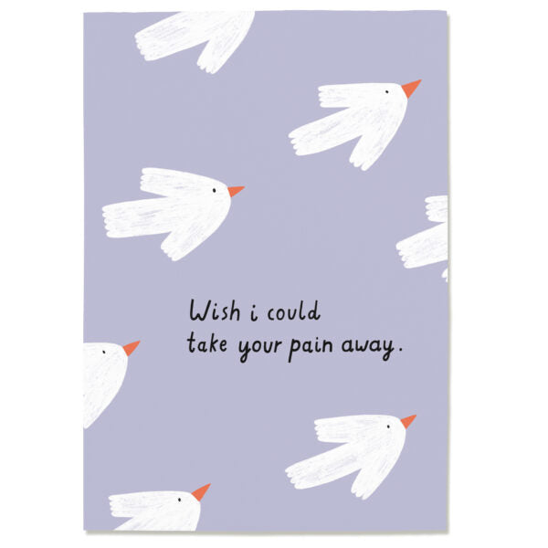 Postkarte 'Wish I could take your pain away' – Vögel