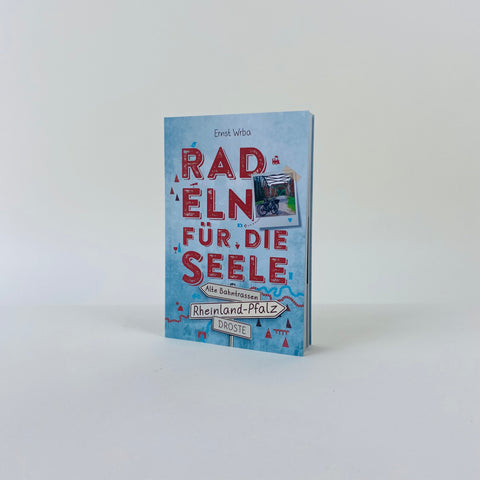 Buch 'Radeln für die Seele-Rheinland Pfalz' von Ernst Wrba