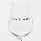 Weißweinglas 'Wine not?' edition selekkt