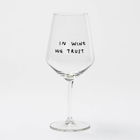 Weißweinglas 'In wine we trust'