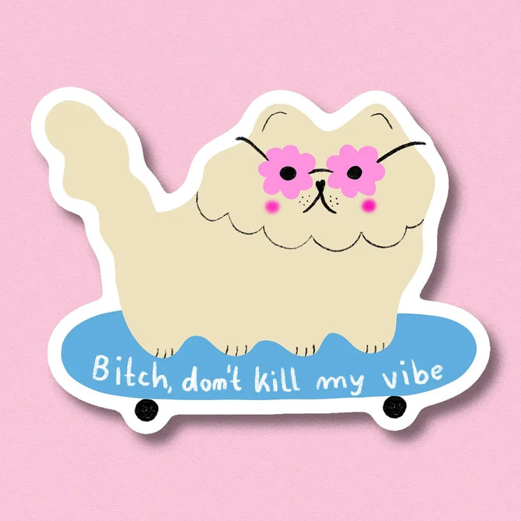 Magnet 'Bitch Don't Kill My Vibe' Jenne Graßmann
