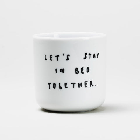 Tasse 'Let's Stay In Bed Together'